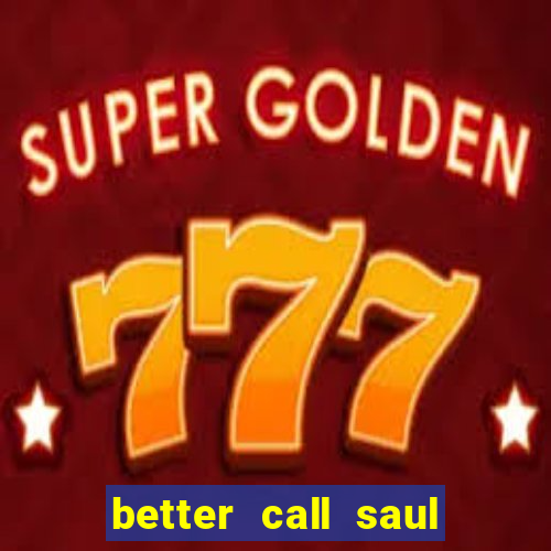 better call saul torrent dublado